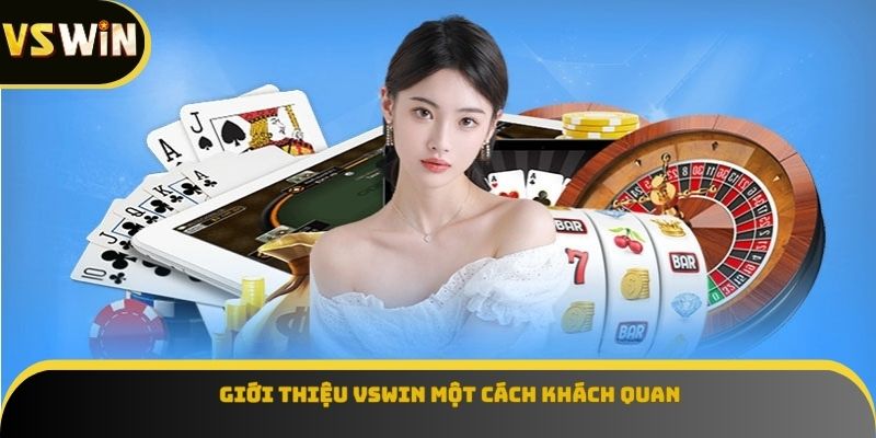Giới thiệu VSWIN một cách khách quan